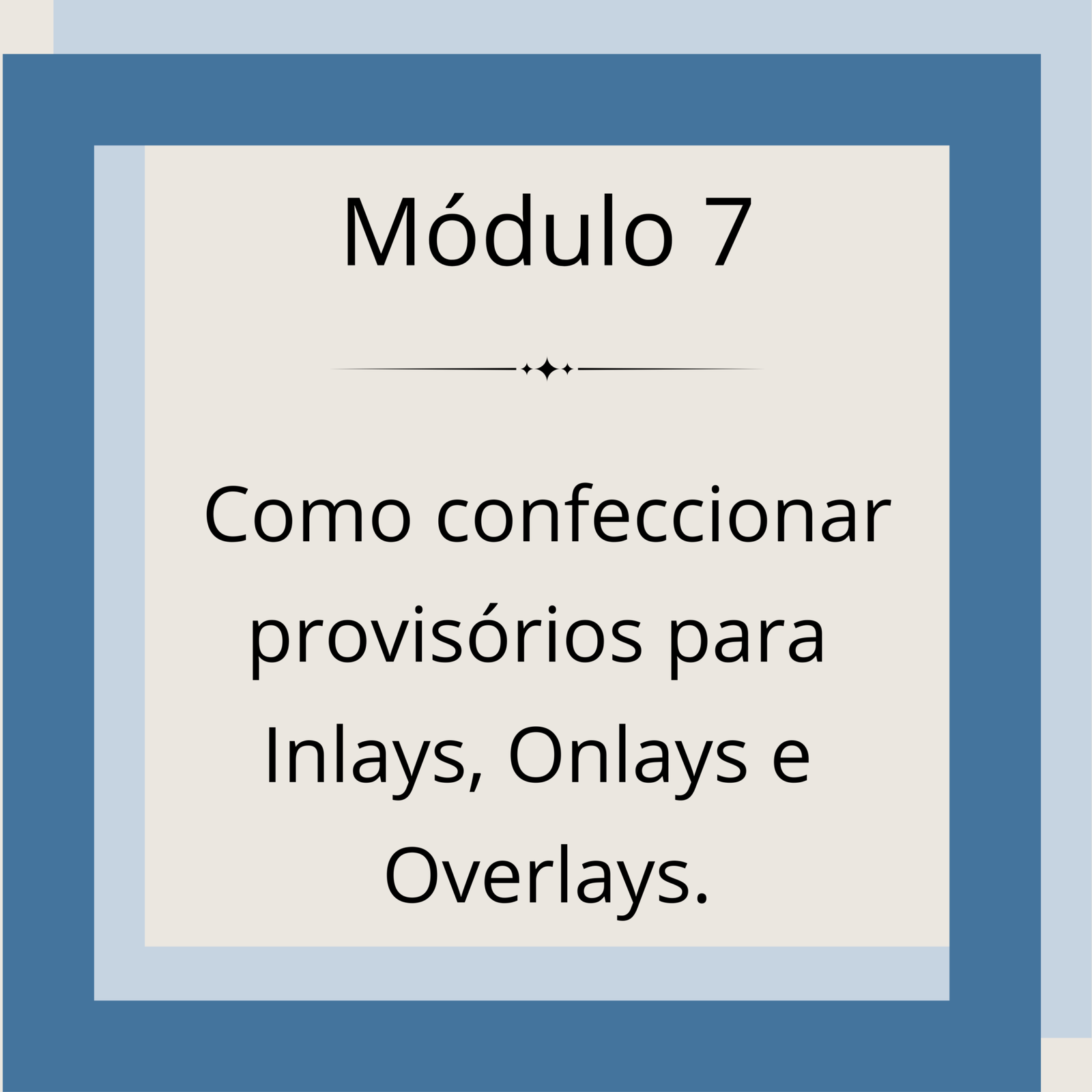 Onlay – – Passo a passo completo
